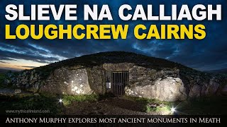 Slieve na Calliagh: the cairns of Loughcrew