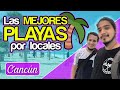 🏖️ ¿Cuáles son Las MEJORES Playas de CANCÚN? | por un LOCAL 🤙