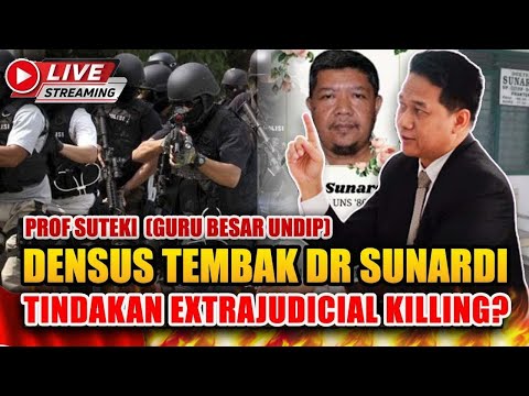 🔴 LIVE❗PROF. SUTEKI : DENSUS LAKUKAN EXTRAJ|U|DICIAL Ki||iNG?