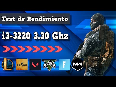 I3-3220 3.30 Ghz -Test De Rendimiento (LOL,CSGO,VALORANT, GTA V,Fornite,Warzone,CEMU Emulador)