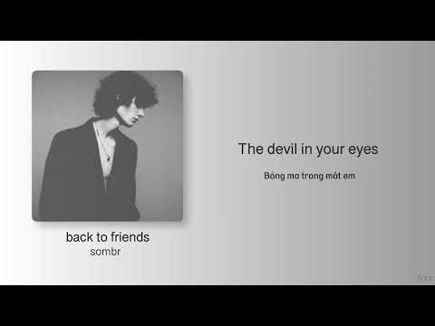 back to friends - sombr (Lyrics Vietsub)