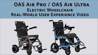 OAS Electric Wheelchair User Experience | Air Pro | Air Ultra @MovementFunction