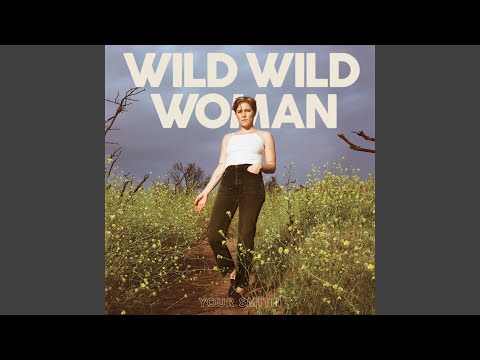 Wild Wild Woman - Your Smith