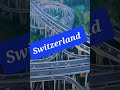 The most beautiful country 😍 (🇨🇭) @daily_entertaining @AhsanUllah-cr1uu