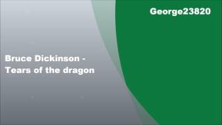 Bruce Dickinson - Tears of the dragon, Lyrics