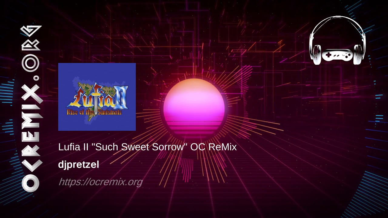 Lufia II OC ReMix by djpretzel: "Such Sweet Sorrow" [Parting] (