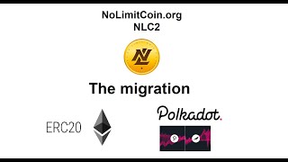 Part 2: NoLimitCoin NLC2 migration path to ERC-20 and Polkadot. In-depth look at DOT