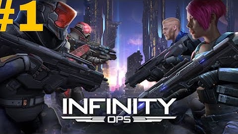 Infinity Ops : Sci-FPS-Gamplay Walkthrough part 1 (iOS, Android)