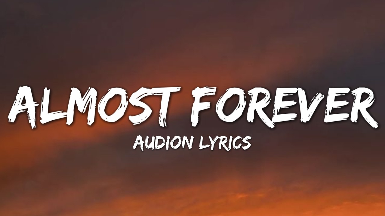 Almost Forever - Audion Music (Official Song Lyrics)