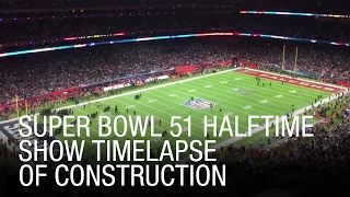 EXCLUSIVE: Super Bowl 51 Halftime Show Timelapse of Construction