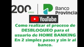 DESBLOQUEO USUARIO BIP HOME BANKING BANCO PROVINCIA
