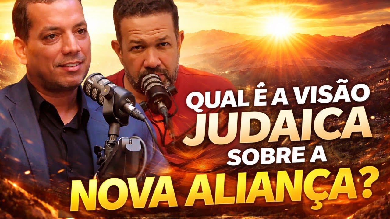 QUAL É A VISÃO JUDAICA SOBRE A NOVA ALIANÇA? 
