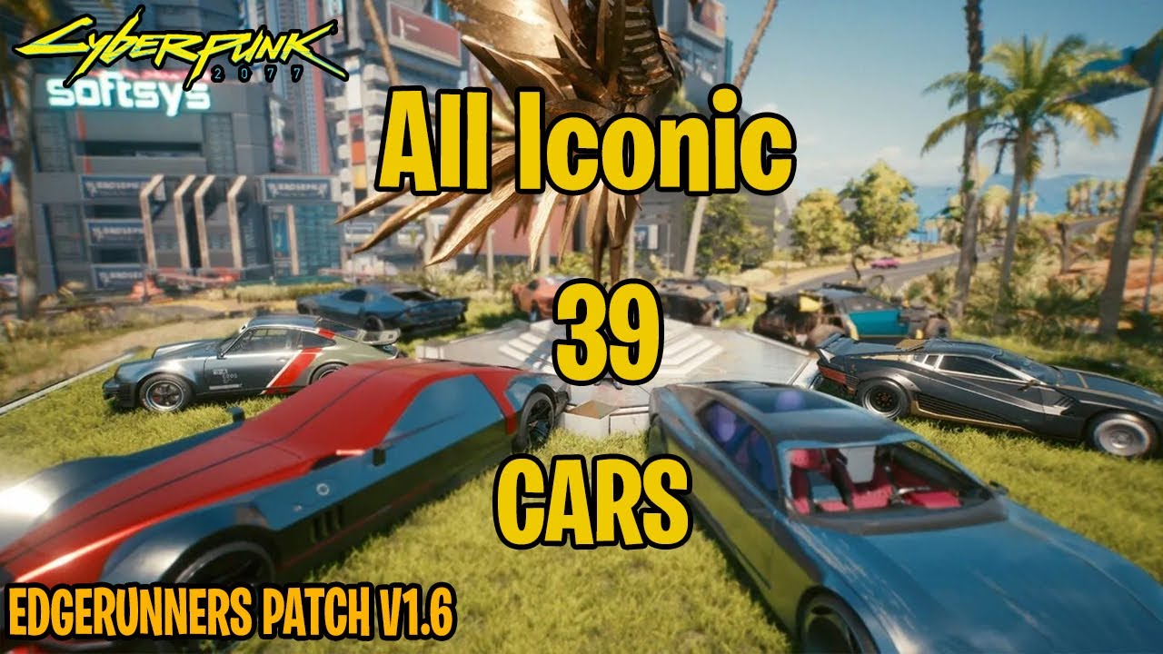 All ICONIC CARS PATCH 1.6 EDGERUNNERS CYBERPUNK 2077 [4k/60] YouTube
