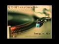 Irregular Mix 【HIPHOP R&amp;B EDM CLUB MIX】Mix by DJ YO-HEY a.k.a Grease Maker