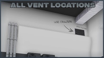 ALL VENT LOCATIONS IN ASYLUM LIFE