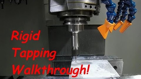 CNC Mill Rigid Tapping Walkthrough