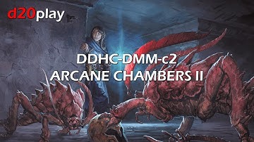 DDHC-DMM-c2 Arcane Chambers II - Waterdeep Dungeon of the Mad Mage
