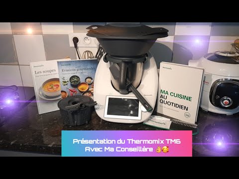 prÉsentation-thermomix-tm6-avec-ma-conseillÈre-elle-vous-dit-tout..❤