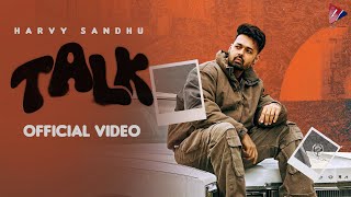 TALK (Official Video) | Harvy Sandhu | New Punjabi Song 2024