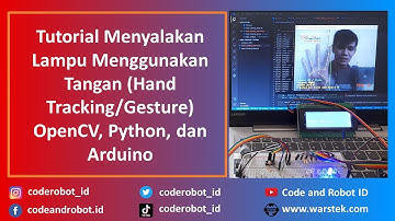Tutorial Menyalakan Lampu Menggunakan Tangan (Hand Tracking/Gesture) OpenCV, Python, dan Arduino