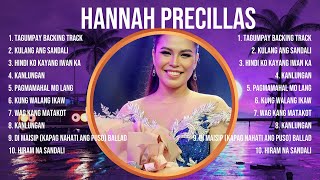 Hannah Precillas Greatest Hits  Opm 2024  Top Opm  2024