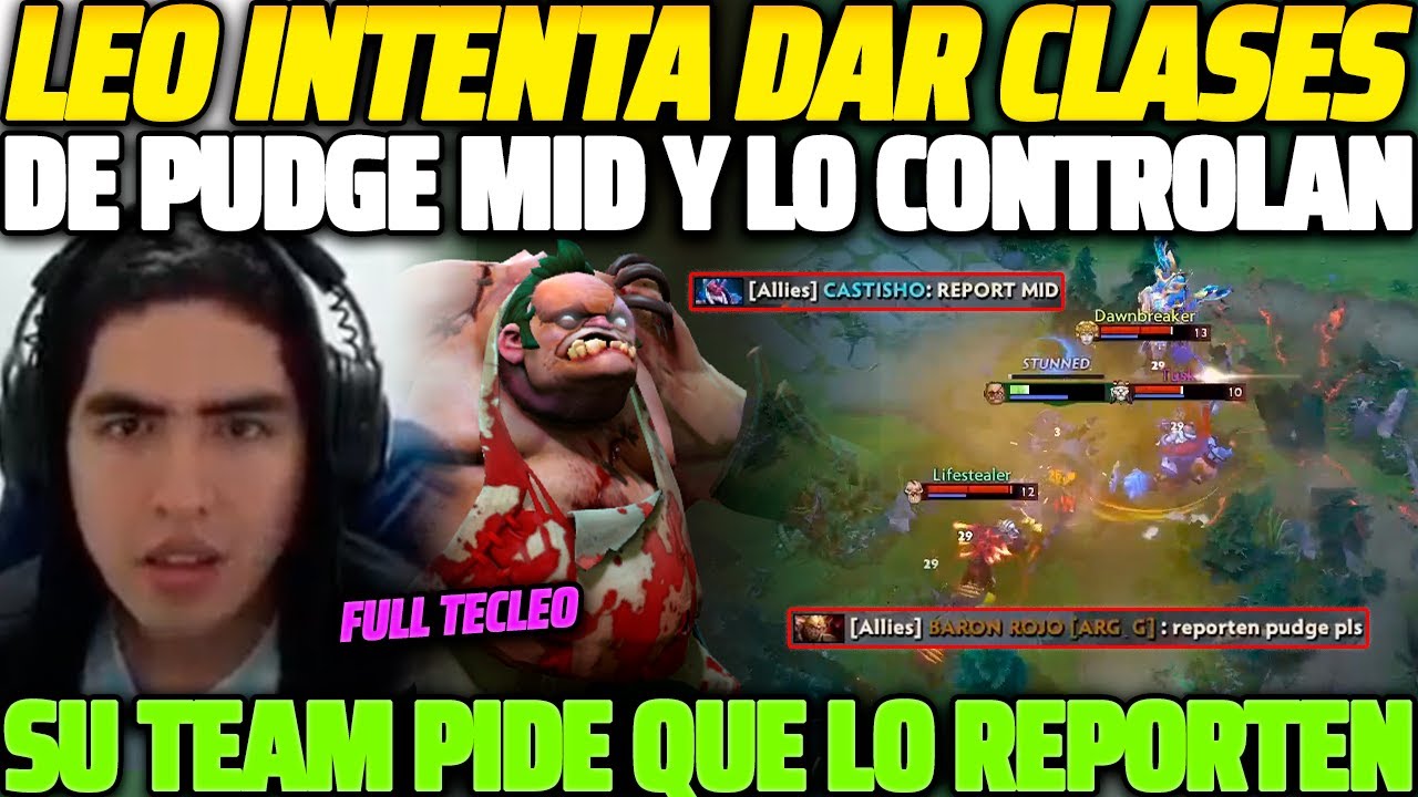 😲 INTENTA DAR CLASES CON PUDGE MID 😲 LEOSTYLE ES CONTROLADO Y LO VUELVEN VEGANO 😱