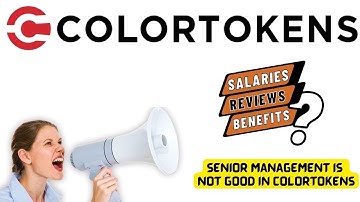 Know easy | Should I Join COLORTOKENS? | Company | Reviews |Salaries | Benefits| COLORTOKENS REVIEWS