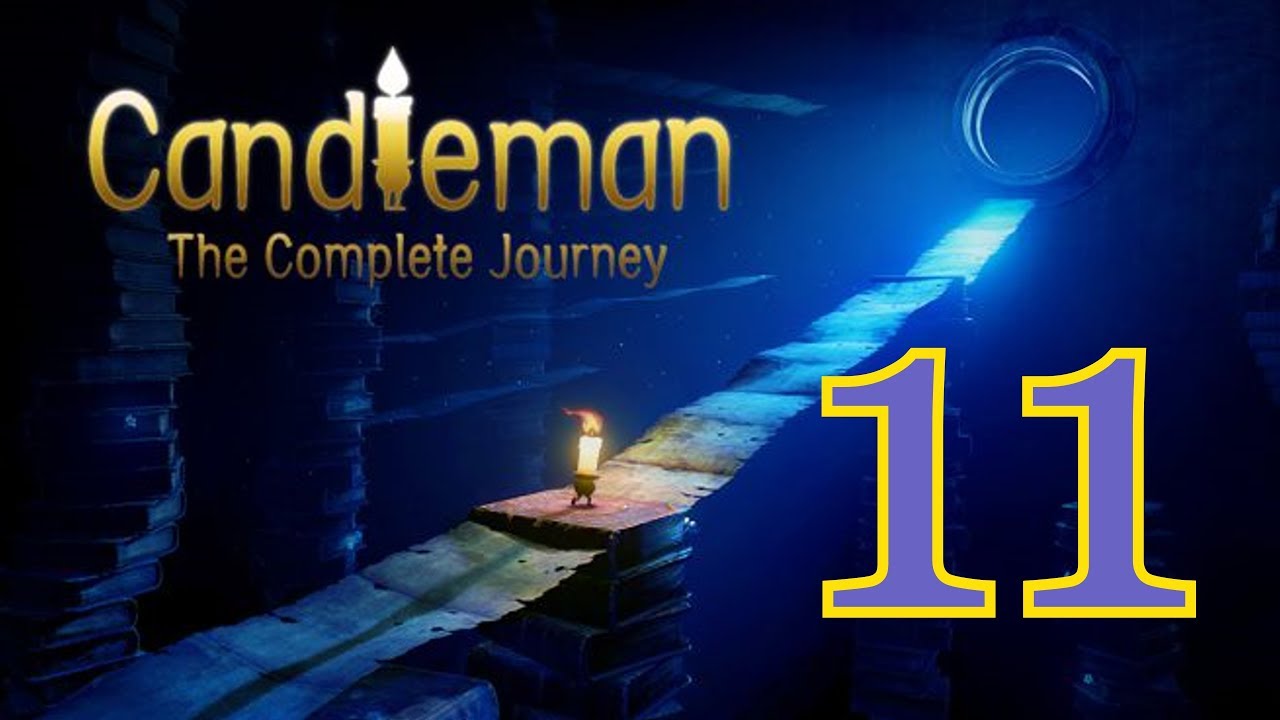 Candleman The Complete Journey 2018 Gameplay Español Capitulo 11 Una
