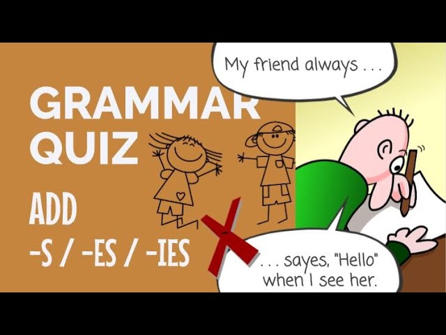 PRUEBA DE INGLES ADDING S, ES AND IES