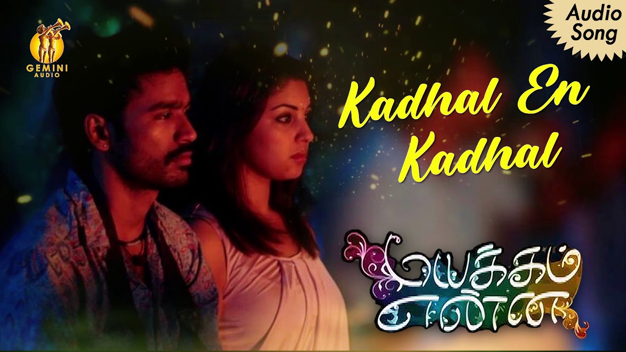 Kadhal En Kadhal  Mayakkam Enna