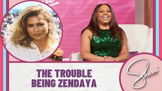 The Trouble with Being Zendaya | Sherri Shepherd