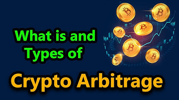 Crypto Arbitrage - What and types at a glance