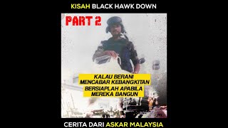 KITA KONGSI | BLACK HAWK DOWN - VERSI MALAYSIA (PART 2)
