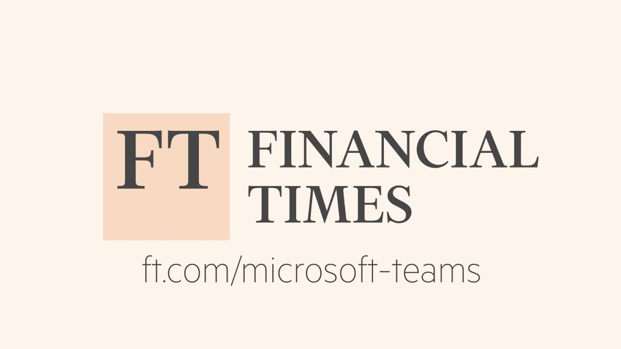 Discover, save and share Financial Times news in Microsoft Teams