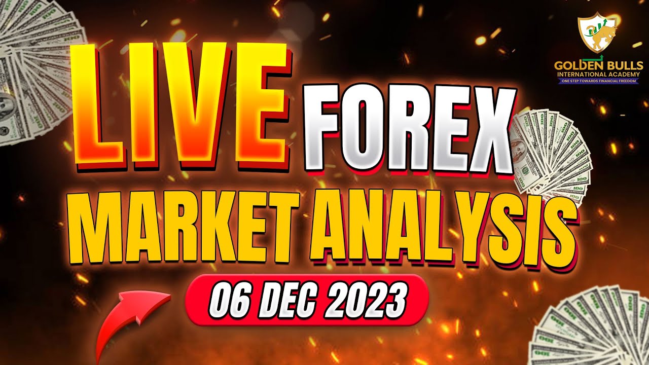 Best Live Forex Market Analysis | 06th December | Wednesday Session ...
