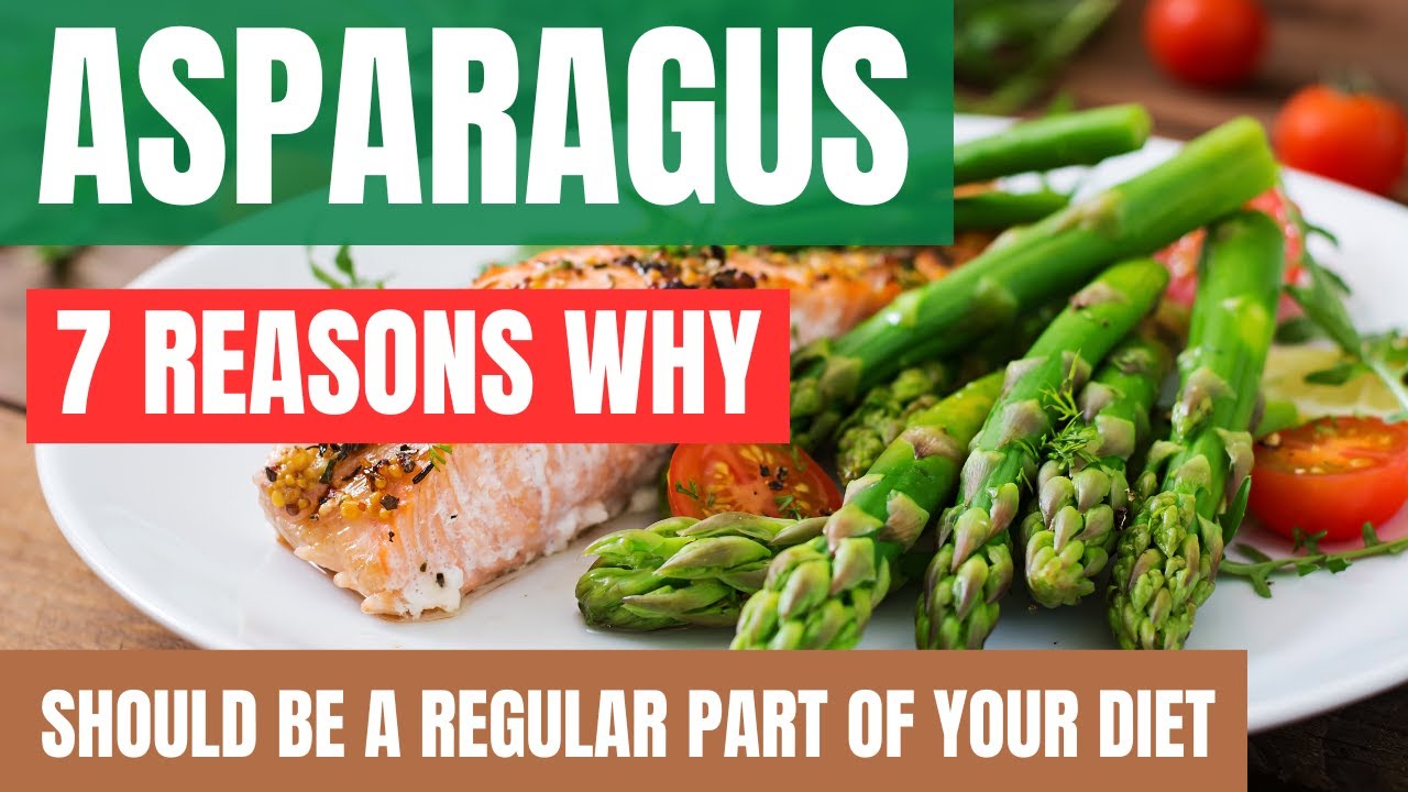 7 Amazing Health Benefits of Eating Asparagus Asparagus Health Benefits YouTube