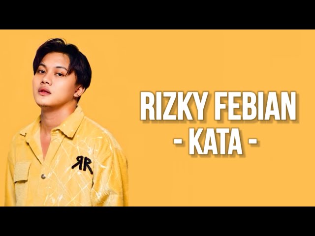 Rizky Febian - Kata ( Lirik Lagu ) class=