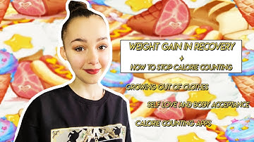 Weight Gain in Recovery + How to Stop Calorie Counting