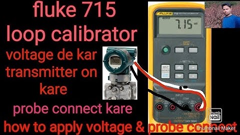 how to use loop calibrator fluke 715  how to given voltage and mv