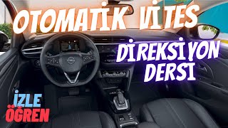 En Yeni OTOMATİK VİTES DİREKSİYON DERSİ Ehliyet Alacaklar için Güncel #direksiyondersi #ehliyet