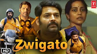 Zwigato Full HD 1080p Movie | Kapil Sharma | Shahana Goswami | Tushar Acharya | Review & Details