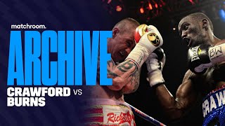 The Night Bud Became World Champ  Terence Crawford Vs Ricky Burns: Full Fight (Matchroom Archive)