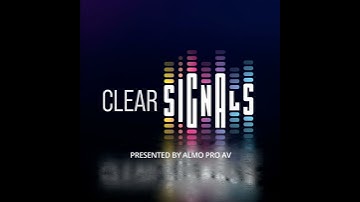 Clear Signals | Digital Signage Essentials - Beyond the Screen