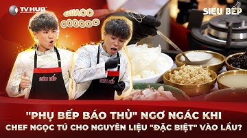 Siêu Bếp Tập 2 | "Phụ bếp báo thủ" ngơ ngác khi Chef Ngọc Tú cho nguyên liệu "lạ" vào lẩu | Best Cut