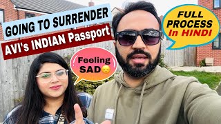 Important Step To Take After Getting BRITISH Passport | Surrender INDIAN Passport Full Process