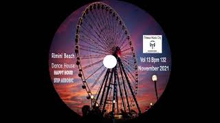 Rimini Beach Happy Hour Dance House Vol 13 Bpm 132 Fitness Music City November 2021