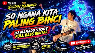 SO NGANA KITA PALING BINCI. DJ MANADO FULL BASS BRUTAL. #fyp #viral #fypシ #djremix #djmanado 
