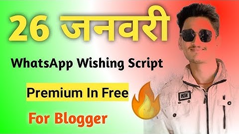 Republic Day WhatsApp Wishing Script 2022 | 26 January Viral Script | Premium In Free | for Blogger