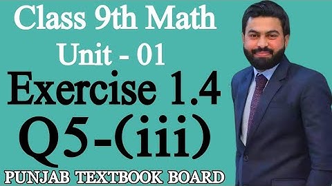 Class 9th Math Unit 1 Exercise 1.4 Question 5 (iii) - Nine class Mathematics E.X 1.4 q5 (iii) - PTB