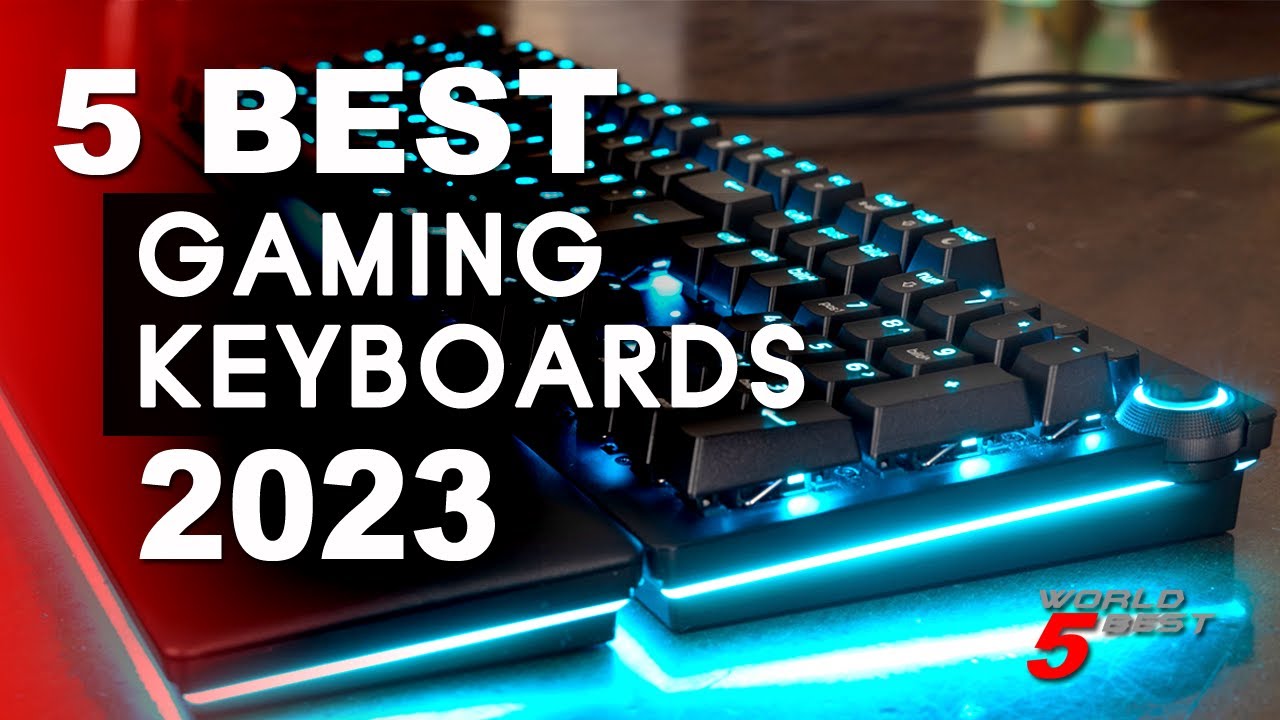 Top 5 Best Gaming Keyboards in 2023 | Best Gaming Keyboards ...